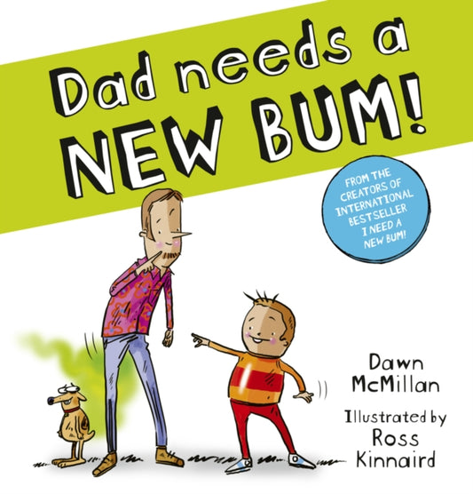Dad Needs a New Bum! - Book from The Bookhouse Broughty Ferry- Just £7.99! Shop now