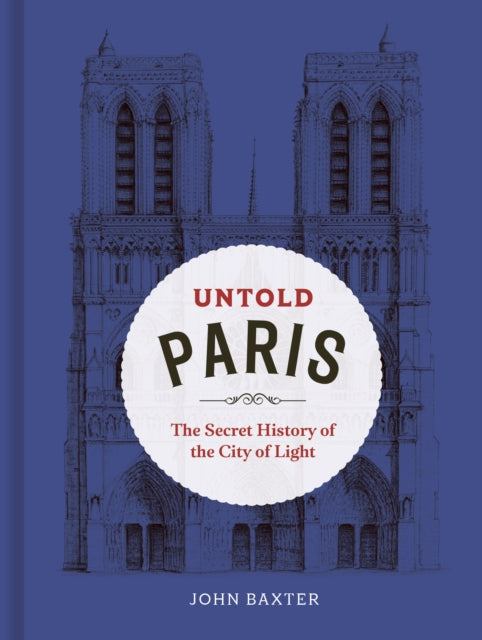 Untold Paris - Book from The Bookhouse Broughty Ferry- Just £19.99! Shop now