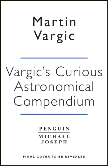 Vargic’s Curious Cosmic Compendium : Space, the Universe and Everything Within It - Book from The Bookhouse Broughty Ferry- Just £30! Shop now