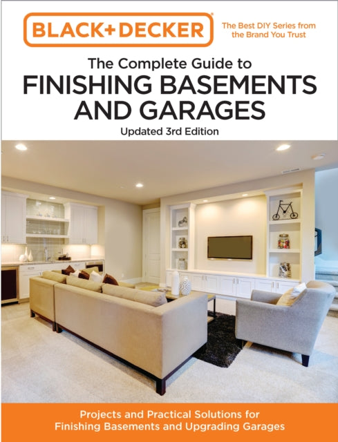 Black and Decker The Complete Guide to Finishing Basements and Garages 3rd Edition - Book from The Bookhouse Broughty Ferry- Just £18.99! Shop now