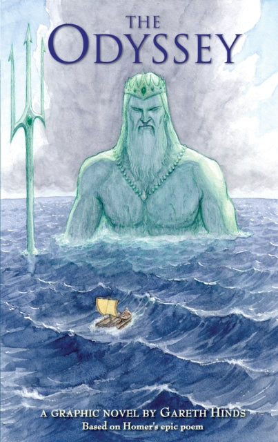 The Odyssey: A Graphic Novel : Homer's exciting ancient Greek myth told as a pacy full-colour graphic novel perfect for both YA and adult readers - Book from The Bookhouse Broughty Ferry- Just £16.99! Shop now