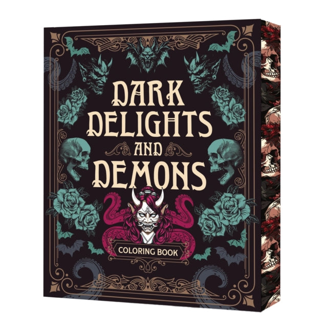 Dark Delights and Demons Coloring Book : Over 150 Macabre Masterpieces to Color with Stunning Sprayed Edges - Book from The Bookhouse Broughty Ferry- Just £10.99! Shop now