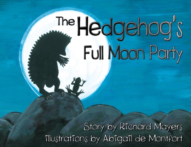 The Hedgehogs Full Moon Party - Book from The Bookhouse Broughty Ferry- Just £9.99! Shop now