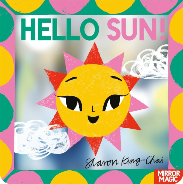 Hello Sun! : A summery search-and-find mirror book - Book from The Bookhouse Broughty Ferry- Just £8.99! Shop now