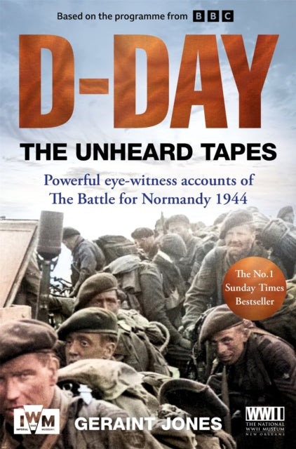 D-Day: The Unheard Tapes - Book from The Bookhouse Broughty Ferry- Just £10.99! Shop now