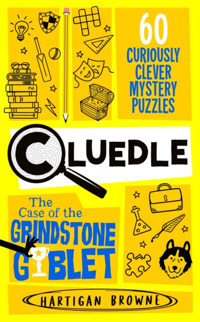 Cluedle - The Case of the Grindstone Goblet : 60 Curiously Clever Mystery Puzzles - Book from The Bookhouse Broughty Ferry- Just £9.99! Shop now