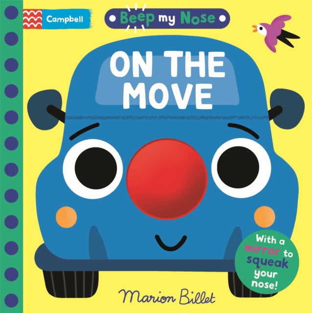 Beep My Nose On the Move : With a mirror to squeak your nose! - Book from The Bookhouse Broughty Ferry- Just £7.99! Shop now