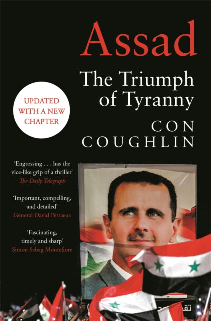 Assad : The Triumph of Tyranny - Book from The Bookhouse Broughty Ferry- Just £12.99! Shop now