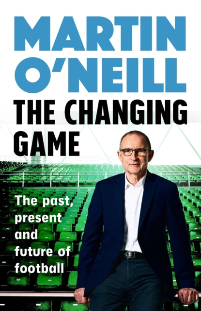 The Changing Game - Book from The Bookhouse Broughty Ferry- Just £22! Shop now