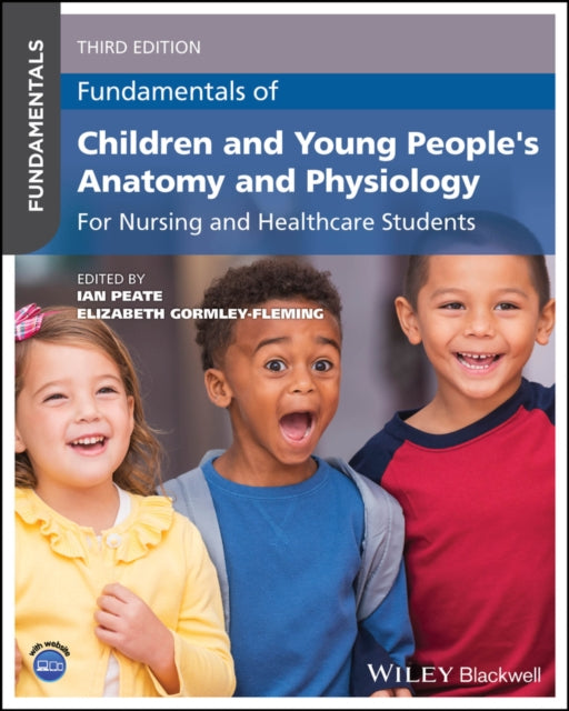 Fundamentals of Children and Young People's Anatomy and Physiology - Book from The Bookhouse Broughty Ferry- Just £42.95! Shop now