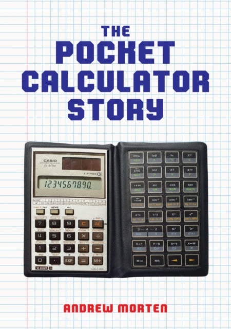 The Pocket Calculator Story - Book from The Bookhouse Broughty Ferry- Just £15.99! Shop now