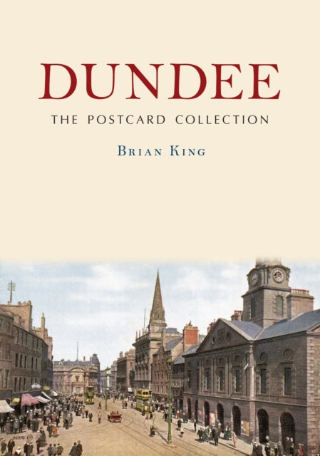 Dundee: The Postcard Collection - Book from The Bookhouse Broughty Ferry- Just £15.99! Shop now