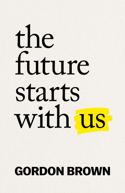 The Future Starts With Us - SIGNED EDITION - Book from The Bookhouse Broughty Ferry- Just £22.50! Shop now