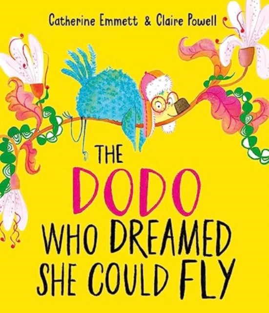 The Dodo Who Dreamed She Could Fly - Book from The Bookhouse Broughty Ferry- Just £7.99! Shop now