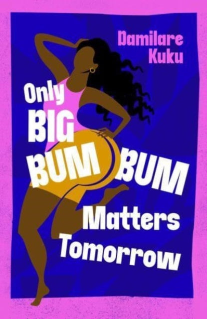 Only Big Bumbum Matters Tomorrow - Book from The Bookhouse Broughty Ferry- Just £14.99! Shop now