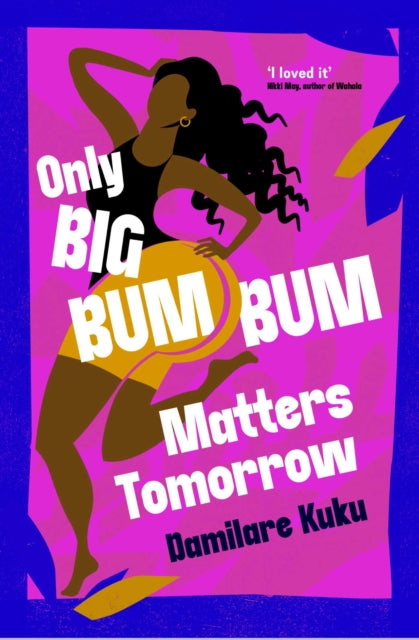 Only Big Bumbum Matters Tomorrow - Book from The Bookhouse Broughty Ferry- Just £9.99! Shop now
