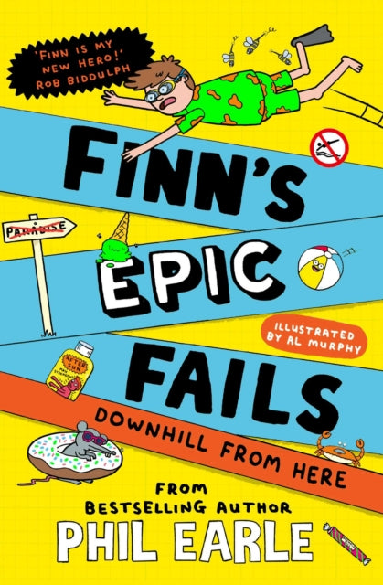 Finn's Epic Fails: Downhill from Here : The hilarious series packed with summer holiday fails, friendship, pranks and chaos! Volume 2 - Book from The Bookhouse Broughty Ferry- Just £7.99! Shop now