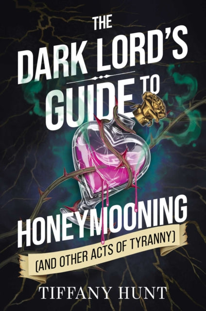 Dark Lord's Guide to Honeymooning (and Other Acts of Tyranny) : Volume 2 - Book from The Bookhouse Broughty Ferry- Just £10.99! Shop now