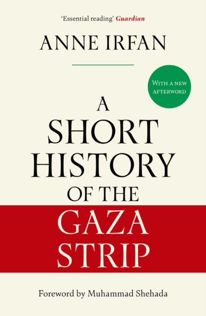 A Short History of the Gaza Strip : 'Essential reading' Guardian - Book from The Bookhouse Broughty Ferry- Just £11.99! Shop now