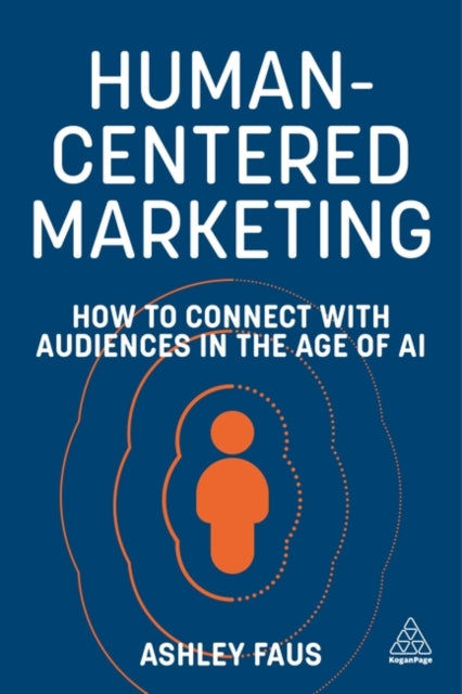 Human-Centered Marketing - Book from The Bookhouse Broughty Ferry- Just £29.99! Shop now