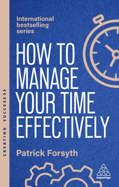 How to Manage Your Time Effectively - Book from The Bookhouse Broughty Ferry- Just £12.99! Shop now