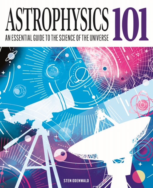 Astrophysics 101 - Book from The Bookhouse Broughty Ferry- Just £12.99! Shop now