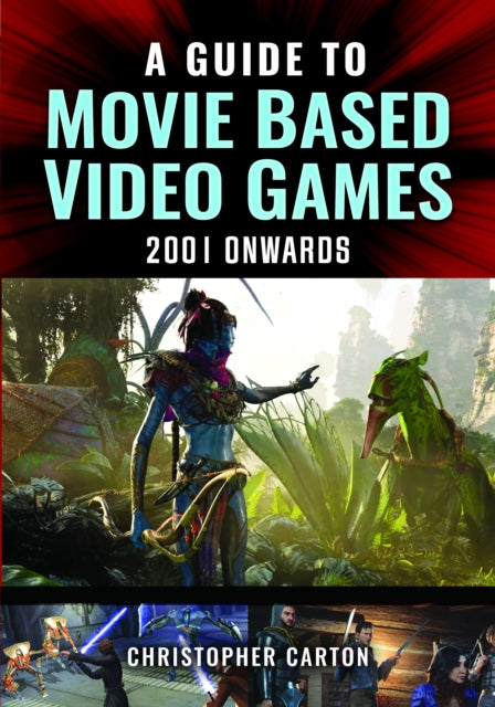 A Guide to Movie Based Video Games, 2001 Onwards - Book from The Bookhouse Broughty Ferry- Just £35! Shop now