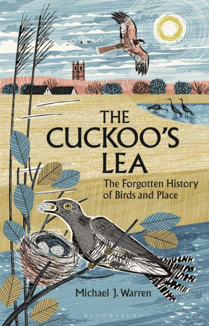The Cuckoo's Lea : The Forgotten History of Birds and Place - Book from The Bookhouse Broughty Ferry- Just £20! Shop now