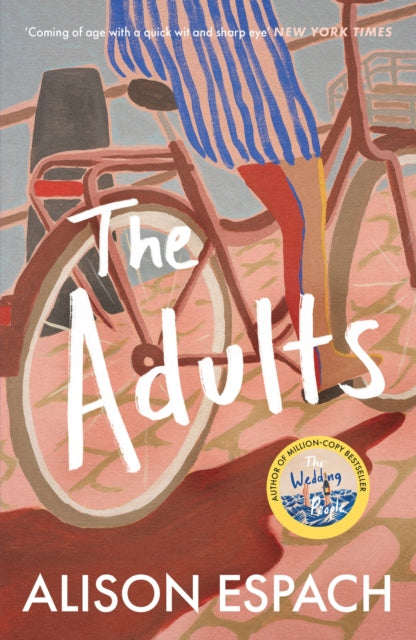 The Adults : From the million-copy bestselling author of The Wedding People - Book from The Bookhouse Broughty Ferry- Just £10.99! Shop now