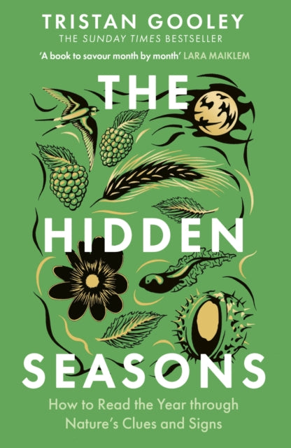 The Hidden Seasons : The ultimate guide to reading the clues and signs of nature's calendar all year round: perfect for all nature lovers - Book from The Bookhouse Broughty Ferry- Just £10.99! Shop now