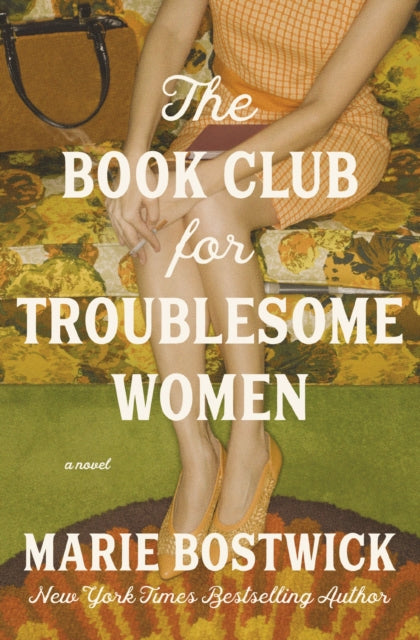 The Book Club for Troublesome Women : A Novel - Book from The Bookhouse Broughty Ferry- Just £10.99! Shop now