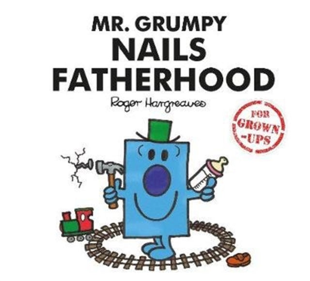 Mr. Grumpy Nails Fatherhood - Book from The Bookhouse Broughty Ferry- Just £5.99! Shop now