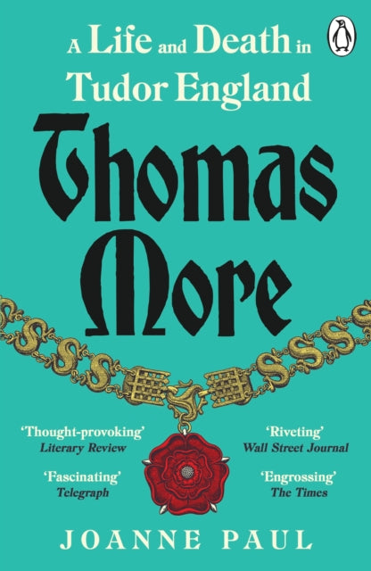 Thomas More : A Life and Death in Tudor England - Book from The Bookhouse Broughty Ferry- Just £12.99! Shop now