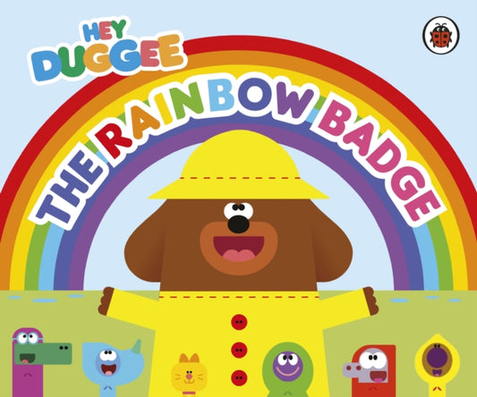 Hey Duggee: The Rainbow Badge - Book from The Bookhouse Broughty Ferry- Just £6.99! Shop now