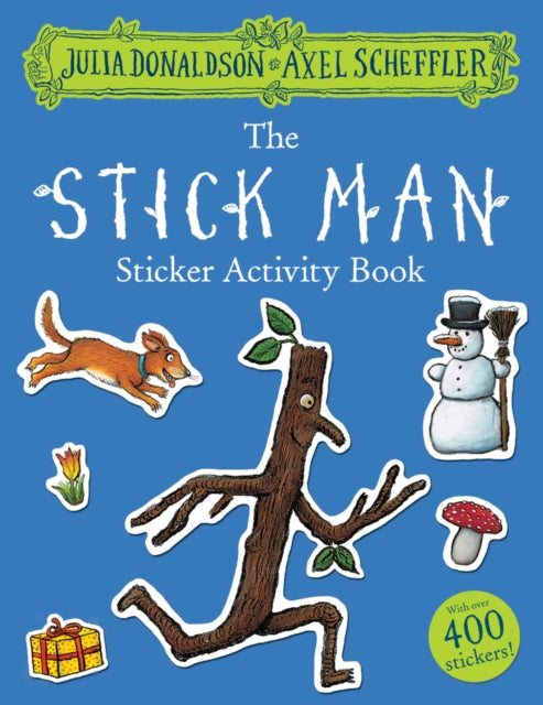 Stick Man Sticker Book - Book from The Bookhouse Broughty Ferry- Just £6.99! Shop now
