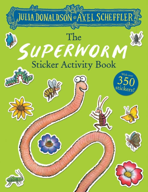 The Superworm Sticker Book - Book from The Bookhouse Broughty Ferry- Just £6.99! Shop now