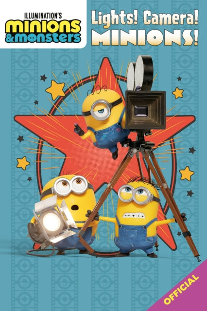 Illumination's Minions & Monsters: Lights! Camera! Minions! : Official movie tie-in - Book from The Bookhouse Broughty Ferry- Just £7.99! Shop now