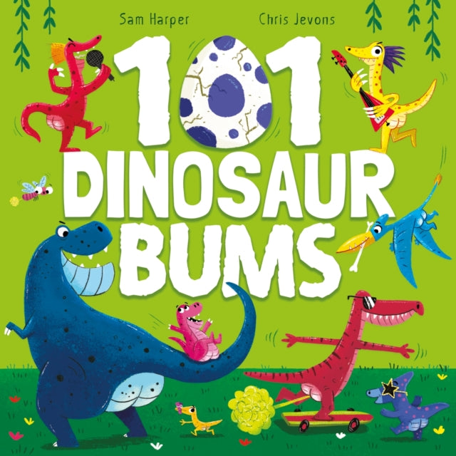 101 Dinosaur Bums - Book from The Bookhouse Broughty Ferry- Just £7.99! Shop now