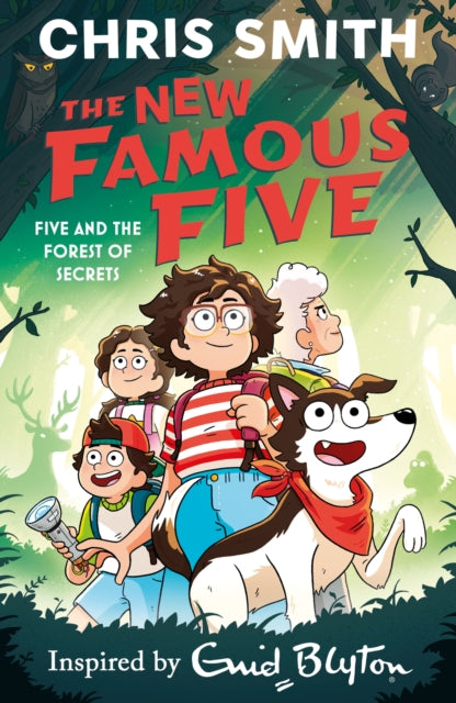 The New Famous Five: Five and the Forest of Secrets : Book 3 - Book from The Bookhouse Broughty Ferry- Just £7.99! Shop now