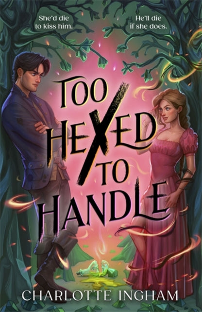 Too Hexed To Handle : She’s cursed to kill with a kiss. He’s everything she shouldn’t want. - Book from The Bookhouse Broughty Ferry- Just £9.99! Shop now