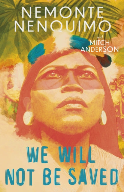 We Will Not Be Saved - Book from The Bookhouse Broughty Ferry- Just £20! Shop now