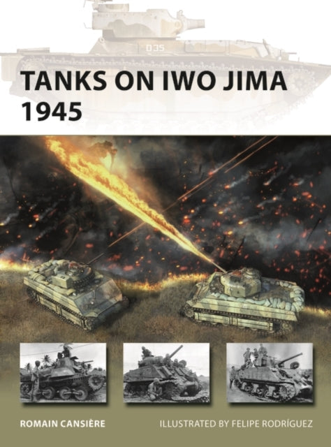 Tanks on Iwo Jima 1945 - Book from The Bookhouse Broughty Ferry- Just £12.99! Shop now