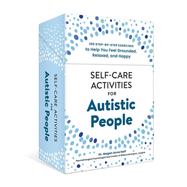 Self-Care Activities for Autistic People : 100 Step-by-Step Exercises to Help You Feel Grounded, Relaxed, and Happy - Book from The Bookhouse Broughty Ferry- Just £13! Shop now