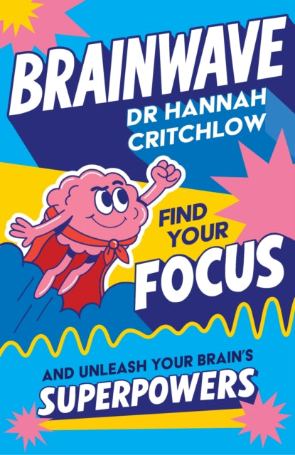 Brainwave : Find your focus and unleash your brain’s superpowers - Book from The Bookhouse Broughty Ferry- Just £10.99! Shop now