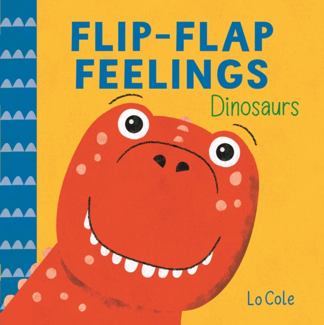 Flip-Flap Feelings: Dinosaurs - Book from The Bookhouse Broughty Ferry- Just £7.99! Shop now
