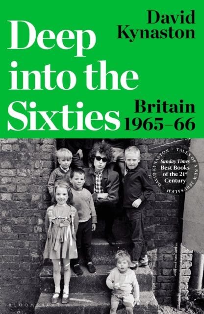 Deep into the Sixties : Britain 1965–66 - Book from The Bookhouse Broughty Ferry- Just £35! Shop now