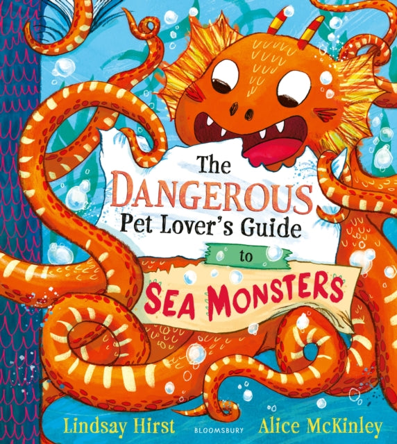 The Dangerous Pet Lover's Guide to Sea Monsters - Book from The Bookhouse Broughty Ferry- Just £7.99! Shop now