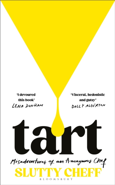 Tart : Misadventures of an Anonymous Chef - Book from The Bookhouse Broughty Ferry- Just £16.99! Shop now