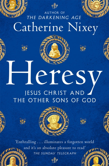 Heresy : Jesus Christ and the Other Sons of God - Book from The Bookhouse Broughty Ferry- Just £12.99! Shop now