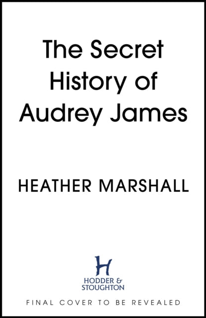 The Secret History of Audrey James - Book from The Bookhouse Broughty Ferry- Just £10.99! Shop now